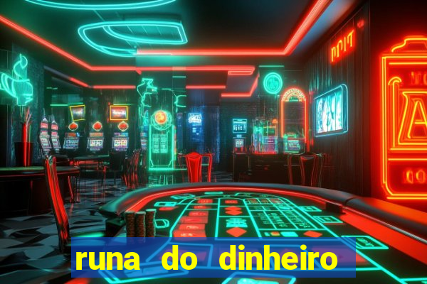 runa do dinheiro como ativar